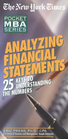 Nyt Analyzing Financial Statements: 25 Keys To Understanding The Numbers (The New York Times Pocket Mba Series)-used