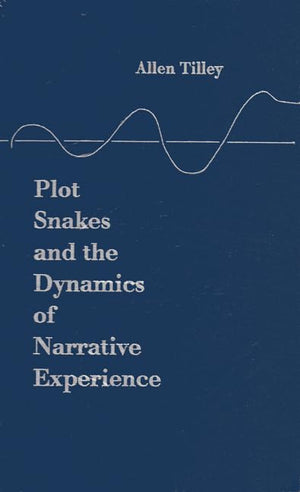 Plot Snakes and the Dynamics of Narrative Experience,Used
