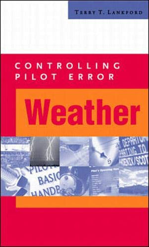 Controlling Pilot Error: Weather-new