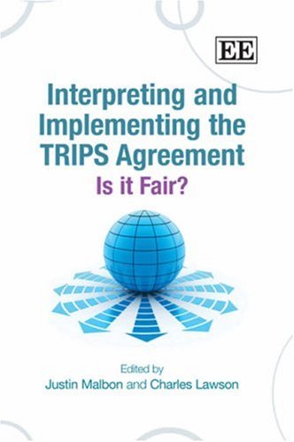 Interpreting and Implementing the TRIPS Agreement: Is it Fair?,Used