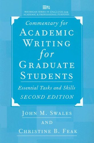 Commentary for Academic Writing for Graduate Students, 2d ed.: Essential Tasks and Skills (Michigan Series In English For Academ,Used