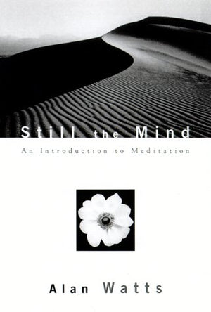 Still the Mind: An Introduction to Meditation,Used