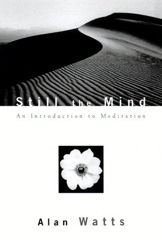 Still the Mind: An Introduction to Meditation,Used