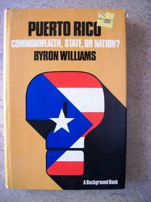 Puerto Rico: Commonwealth, State or Nation?,Used