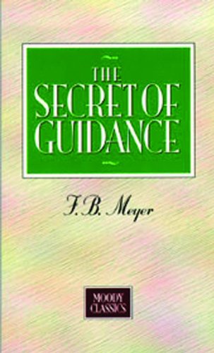 The Secret of Guidance (Moody Classics Series),Used