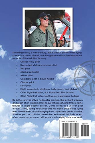 Chasing the Four Winds: The Incredible True Story of a 45Year Professional Flying Career Filled with Adventure and Danger,Used