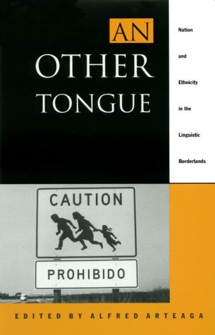 An Other Tongue: Nation and Ethnicity in the Linguistic Borderlands,Used