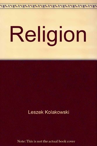 Religion: If there is no God... on God, the Devil, Sin and Other Worries of the socalled Philosophy of Religion,Used
