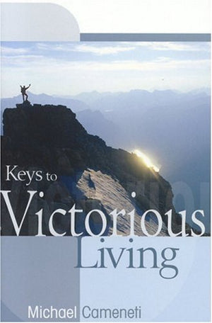 Keys To Victorious Living
