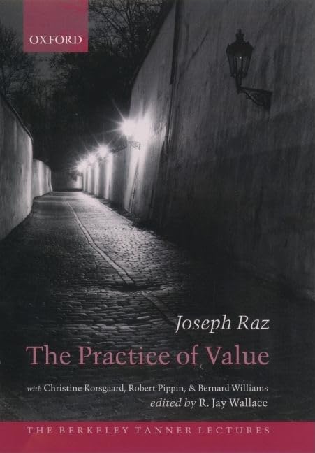 The Practice of Value (The ^ABerkeley Tanner Lectures),Used