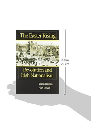 The Easter Rising: Revolution and Irish Nationalism,Used