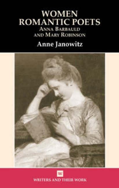 Women Romantic Poets (Writers And Their Work)