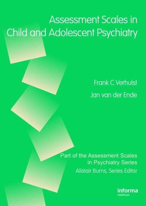 Assessment Scales in Child and Adolescent Psychiatry (Assessment Scales in Psychiatry Series)
