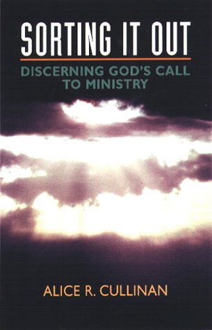 Sorting It Out: Discerning God'S Call To Ministry,Used