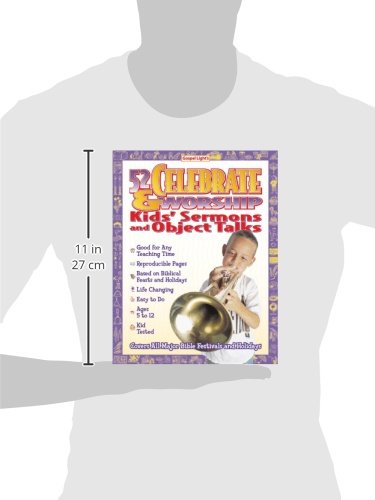 52 Celebrate and Worship Kids Sermons and Object Talks,Used