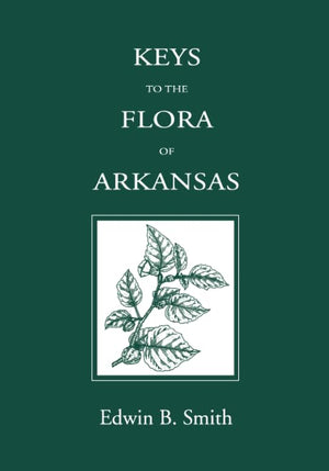 Keys to the Flora of Arkansas,Used