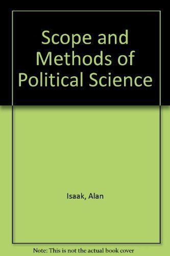 Scope and methods of political science: An introduction to the methodology of political inquiry (The Dorsey series in political ,Used