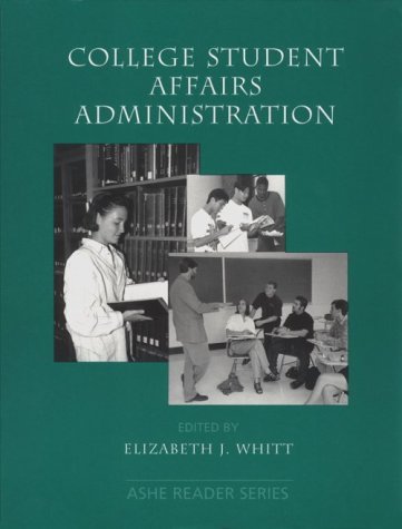 College Student Affairs Administration (Ashe Reader Series),Used