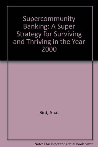 Supercommunity Banking: A Superstrategy for Success,Used