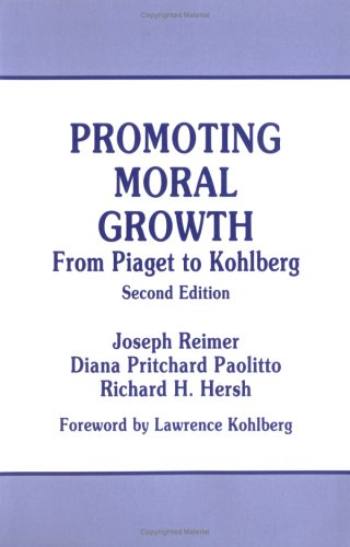 Promoting Moral Growth: From Piaget To Kohlberg,Used