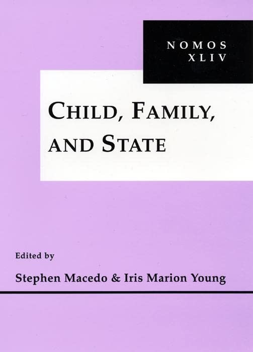 Child, Family And State: Nomos Xliv (Nomos (Hardcover))