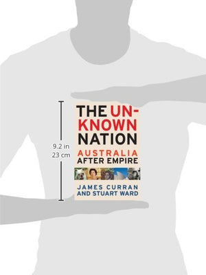 The Unknown Nation: Australia After Empire,Used