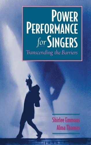 Power Performance for Singers: Transcending the Barriers,Used