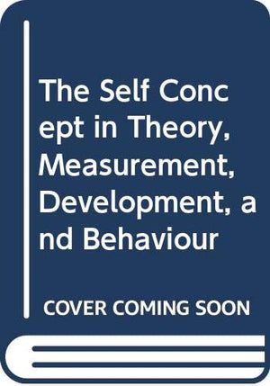 The Self Concept in Theory, Measurement, Development, and Behaviour,Used