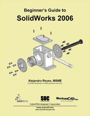 Beginner's Guide to SolidWorks 2006,Used