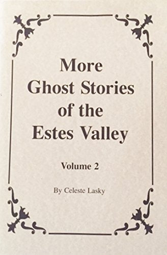 More Ghost Stories of the Estes Valley,Used
