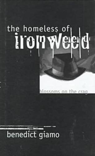 The Homeless of Ironweed: Blossoms on the Crag,Used