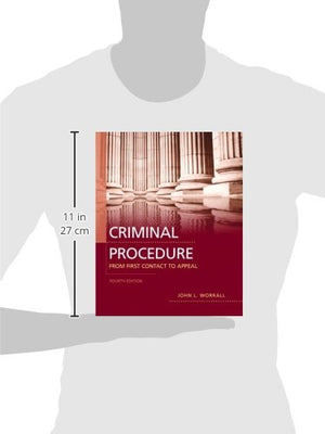 Criminal Procedure: From First Contact To Appeal