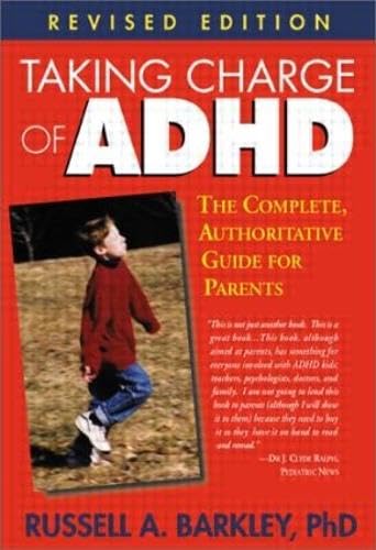Taking Charge of ADHD: The Complete, Authoritative Guide for Parents (Revised Edition),Used
