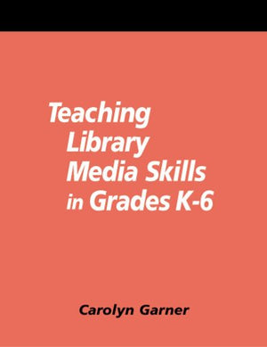 Teaching Library Media Skills in Grades K6: A HowToDoIt Manual and CDROM,Used