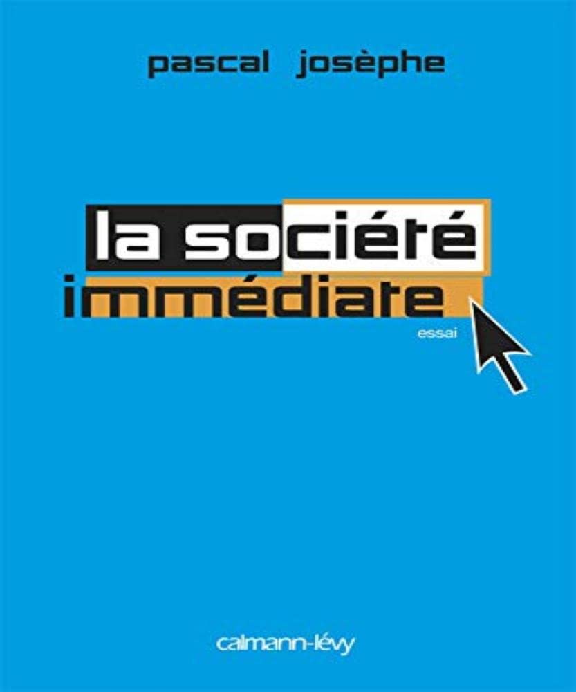 La Socit immdiate,Used