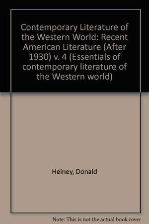 Recent American Literature After 1930 (Contemporary Literature of the Western World, Vol 4),Used
