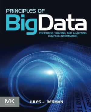 Principles of Big Data: Preparing, Sharing, and Analyzing Complex Information,Used