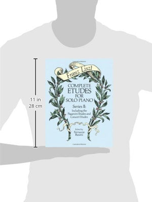 Complete Etudes For Solo Piano, Series Ii: Including The Paganini Etudes And Concert Etudes (Dover Classical Piano Music)