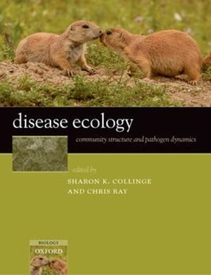 Disease Ecology: Community Structure and Pathogen Dynamics,Used