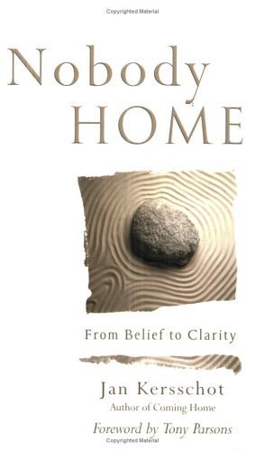 Nobody Home: From Belief to Clarity,Used