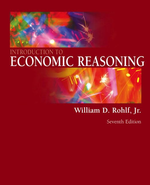 Introduction to Economic Reasoning (7th Edition),New