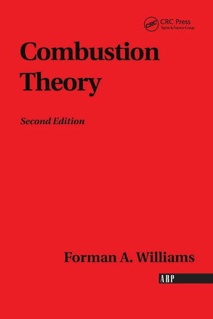 Combustion Theory: Second Edition (Combustion Science and Engineering),Used
