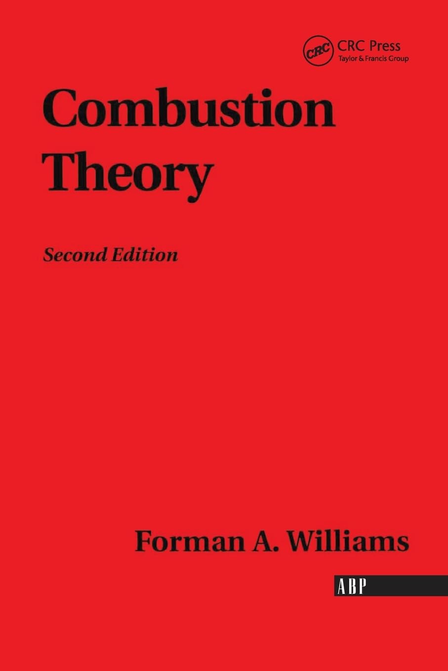 Combustion Theory: Second Edition (Combustion Science and Engineering),Used