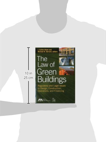 The Law of Green Buildings: Regulatory and Legal Issues in Design, Construction, Operations, and Financing,Used