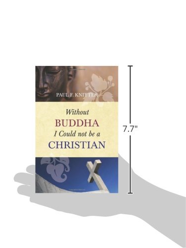 Without Buddha I Could Not Be A Christian,New