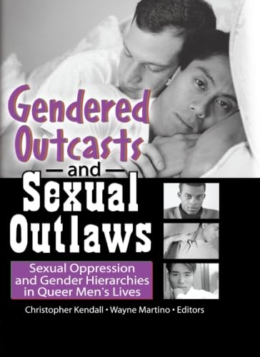Gendered Outcasts And Sexual Outlaws