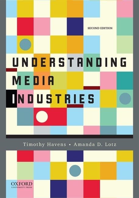 Understanding Media Industries,New