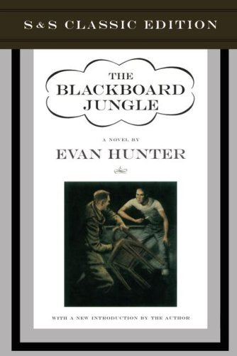 The Blackboard Jungle (Classic Ed) : A Novel,Used