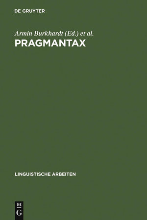Pragmantax: Akten des 20. Linguistischen Kolloquiums Braunschweig 1985 (Linguistische Arbeiten, 171) (German Edition),Used