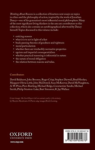 Thinking About Reasons: Themes from the Philosophy of Jonathan Dancy,Used
